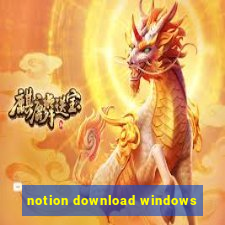 notion download windows